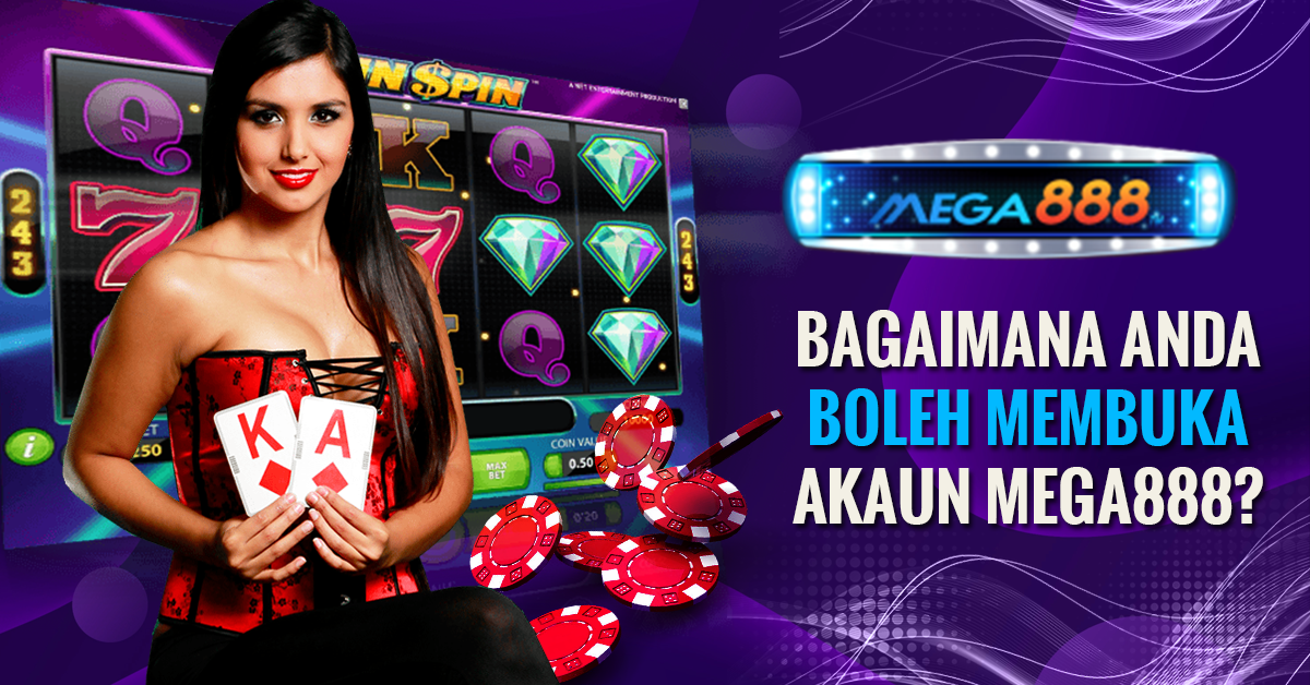 BAGAIMANA-ANDA-BISA-BUKA-AKUN-MEGA888
