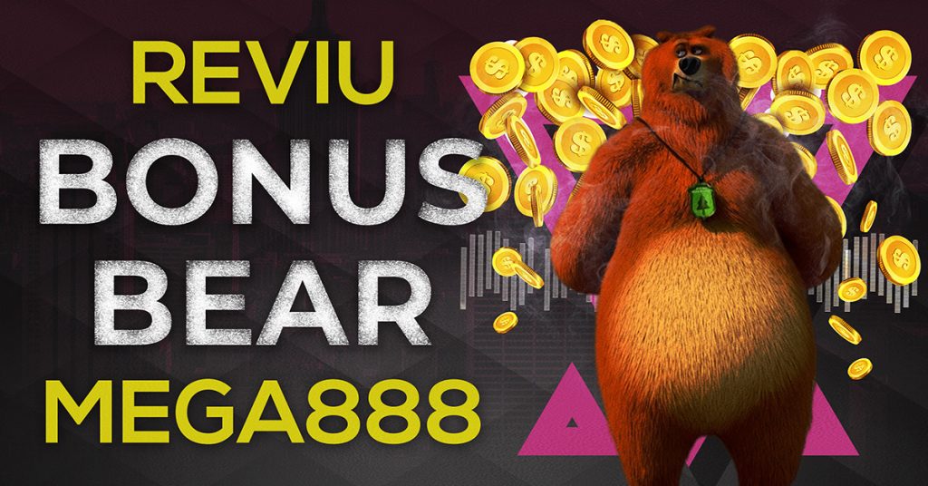 Bear Mega888 Bonus Review